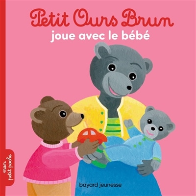 Front cover_Petit Ours Brun joue avec le bébé