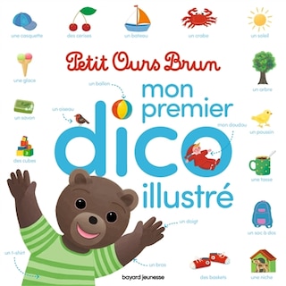 Couverture_Mon premier dico illustré Petit Ours Brun