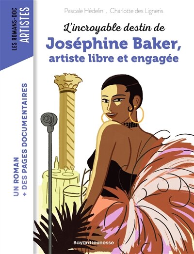 Couverture_L'incroyable destin de Joséphine Baker, artiste libre et engagée