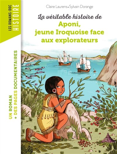 Front cover_La véritable histoire de Aponi, jeune Iroquoise face aux explorateurs