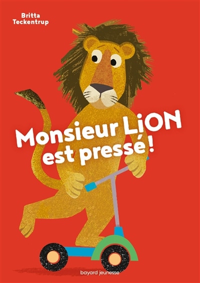 Couverture_Monsieur Lion est press&eacute; !