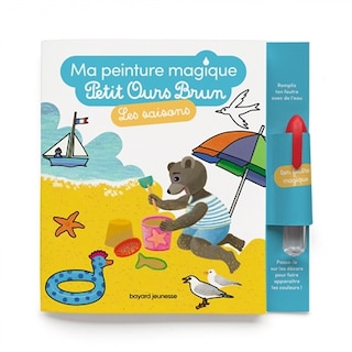 Ma peinture magique Petit Ours Brun: les saisons