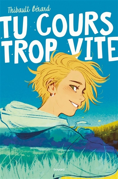 Couverture_Tu cours trop vite