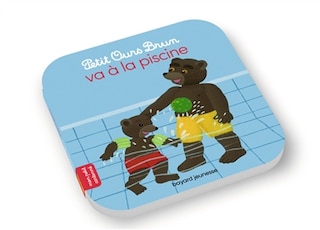 Couverture_Petit Ours Brun va à la piscine