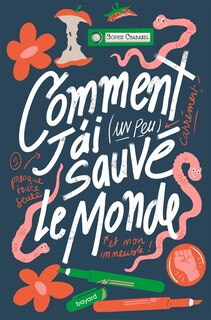 Couverture_Comment j'ai (un peu) sauvé le monde