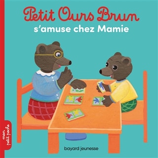 Couverture_Petit Ours Brun s'amuse chez Mamie