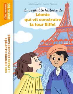 Couverture_La véritable histoire de Léonie qui vit construire la tour Eiffel