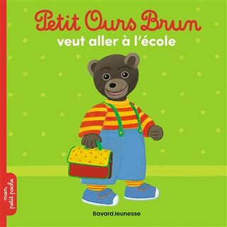 Couverture_Petit Ours Brun veut aller à l'école