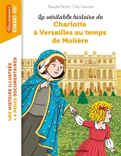 Couverture_La véritable histoire de Charlotte à Versailles au temps de Molière