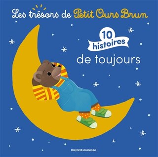 Front cover_Les trésors de Petit Ours Brun : 10 histoires de toujours