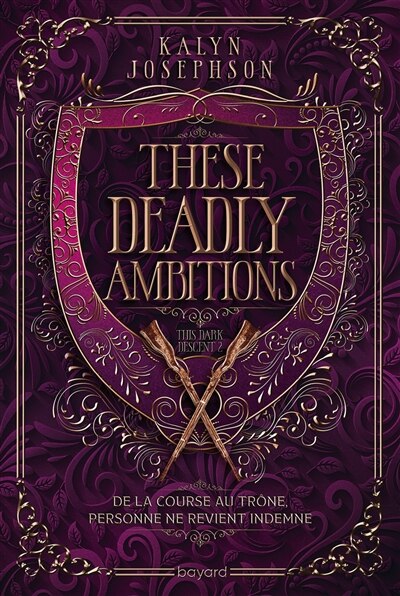 Front cover_These deadly ambitions (version française)