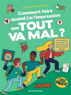 Front cover_Comment faire quand j'ai l'impression que tout va mal ?