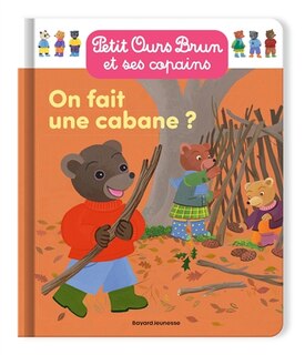 Front cover_On fait une cabane ?