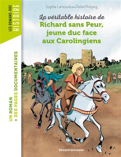 Front cover_La véritable histoire de Richard sans peur, jeune duc face aux Carolingiens