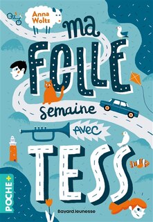 Front cover_Ma folle semaine avec Tess