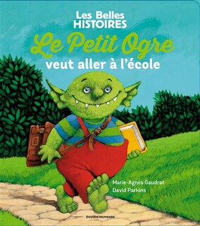 Front cover_Le petit ogre veut aller à l'école