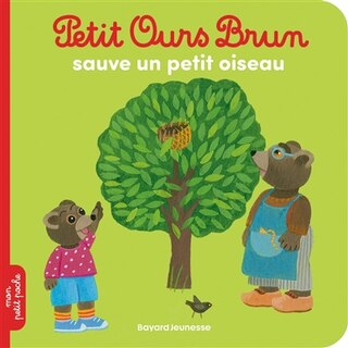 Front cover_Petit Ours Brun sauve un petit oiseau