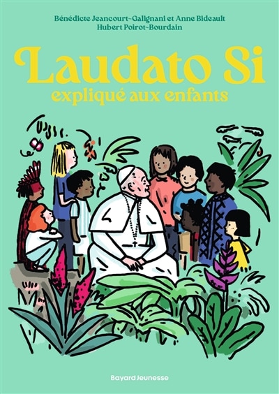 Couverture_Laudato si expliqu&eacute; aux enfants