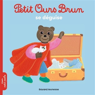 Front cover_Petit Ours Brun se d&eacute;guise