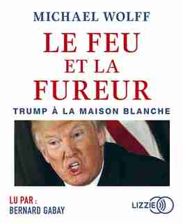 CD Le feu et la fureur de Michael Wolff