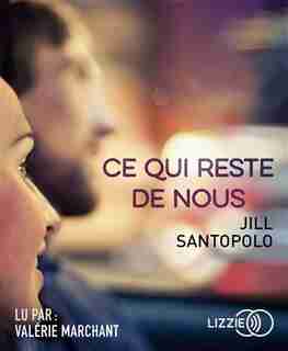 CD CE QUI RESTE DE NOUS de Jill Santopolo
