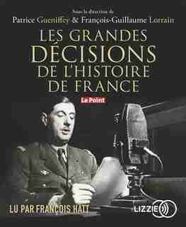 CD LES GRANDES DÉCISIONS DE L'HISTOIRE DE France de GUENNIFEY