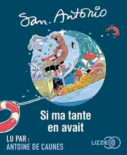 CD SI MA TANTE EN AVAIT de SAN-ANTONIO