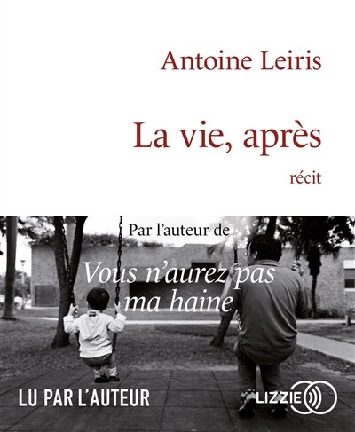 La vie, après: récit