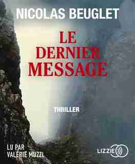 Le dernier message (CD) de Nicolas Beuglet