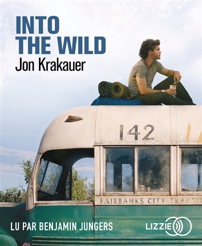 Into the wild: voyage au bout de la solitude