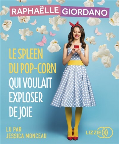 Front cover_Le spleen du pop-corn qui voulait exploser de joie