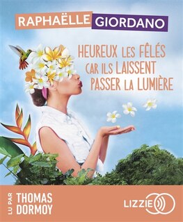 Front cover_Heureux les fêlés car ils laissent passer la lumière