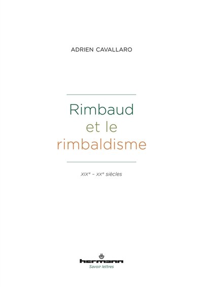 Couverture_Rimbaud et le rimbaldisme : XIXe-XXe siècles