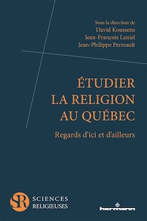 Couverture_Etudier la religion au Québec