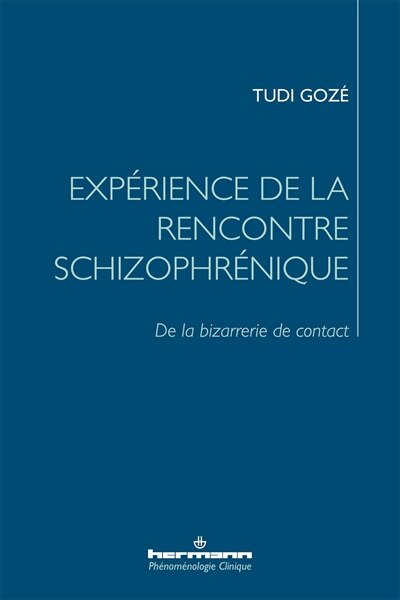 Front cover_Expérience de la rencontre schizophrénique : de la bizarrerie de contact