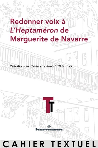 Couverture_Redonner voix à l'Heptaméron de Marguerite de Navarre