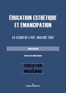 Couverture_Education esthétique et émancipation : la leçon de l'art, malgré tout
