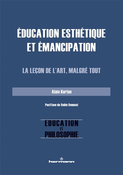 Couverture_Education esthétique et émancipation : la leçon de l'art, malgré tout