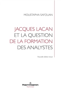 Couverture_Jacques Lacan et la question de la formation des analystes