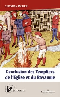 Front cover_L' exclusion des Templiers de l'Eglise et du royaume