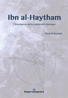 Ibn al-Haytham: l'émergence de la modernité classique