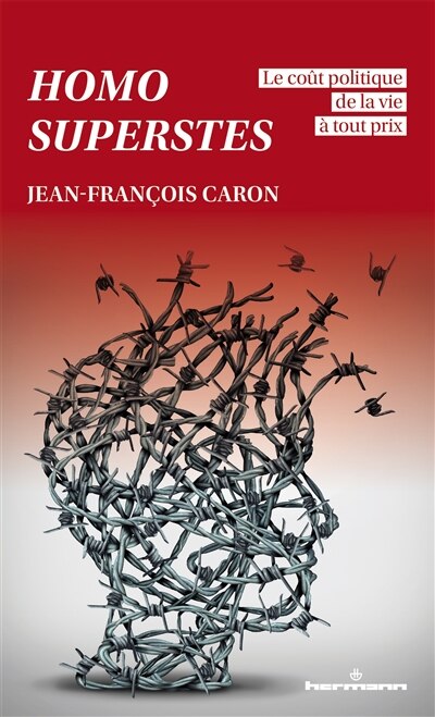Front cover_Homo superstes : le coût politique de la vie à tout prix