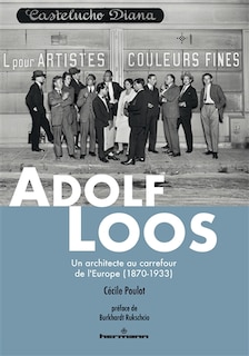 Adolf Loos: un architecte au carrefour de l'Europe (1870-1933)