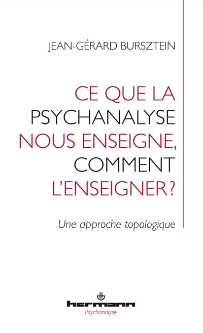 Front cover_Ce que la psychanalyse nous enseigne, comment l'enseigner ?