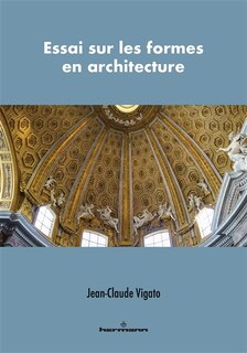 Front cover_Essai sur les formes en architecture : formes architecturales et formes architectoniques