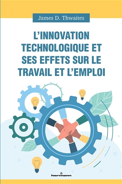 Couverture_L' innovation technologique et ses effets sur le travail et l'emploi