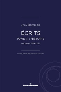 Front cover_Ecrits, Vol. 3. Histoire, Vol. 6. 1989-2022