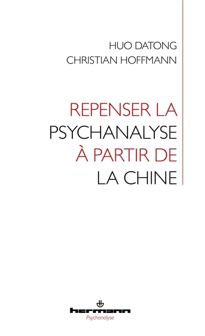 Couverture_Repenser la psychanalyse &agrave; partir de la Chine