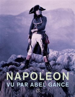 Couverture_Napol&eacute;on vu par Abel Gance