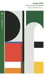 Front cover_La foi au prix du doute : encore quarante jours...